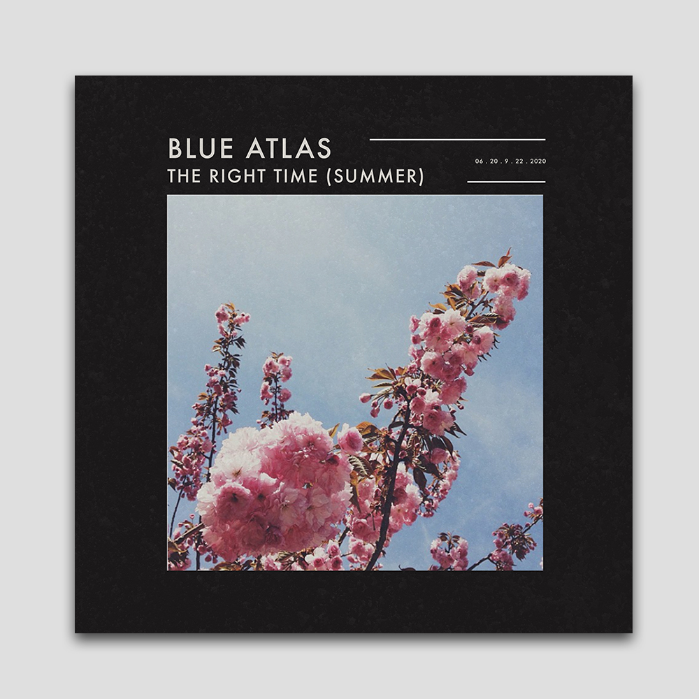 Blue Atlas / The Right Time (Summer)