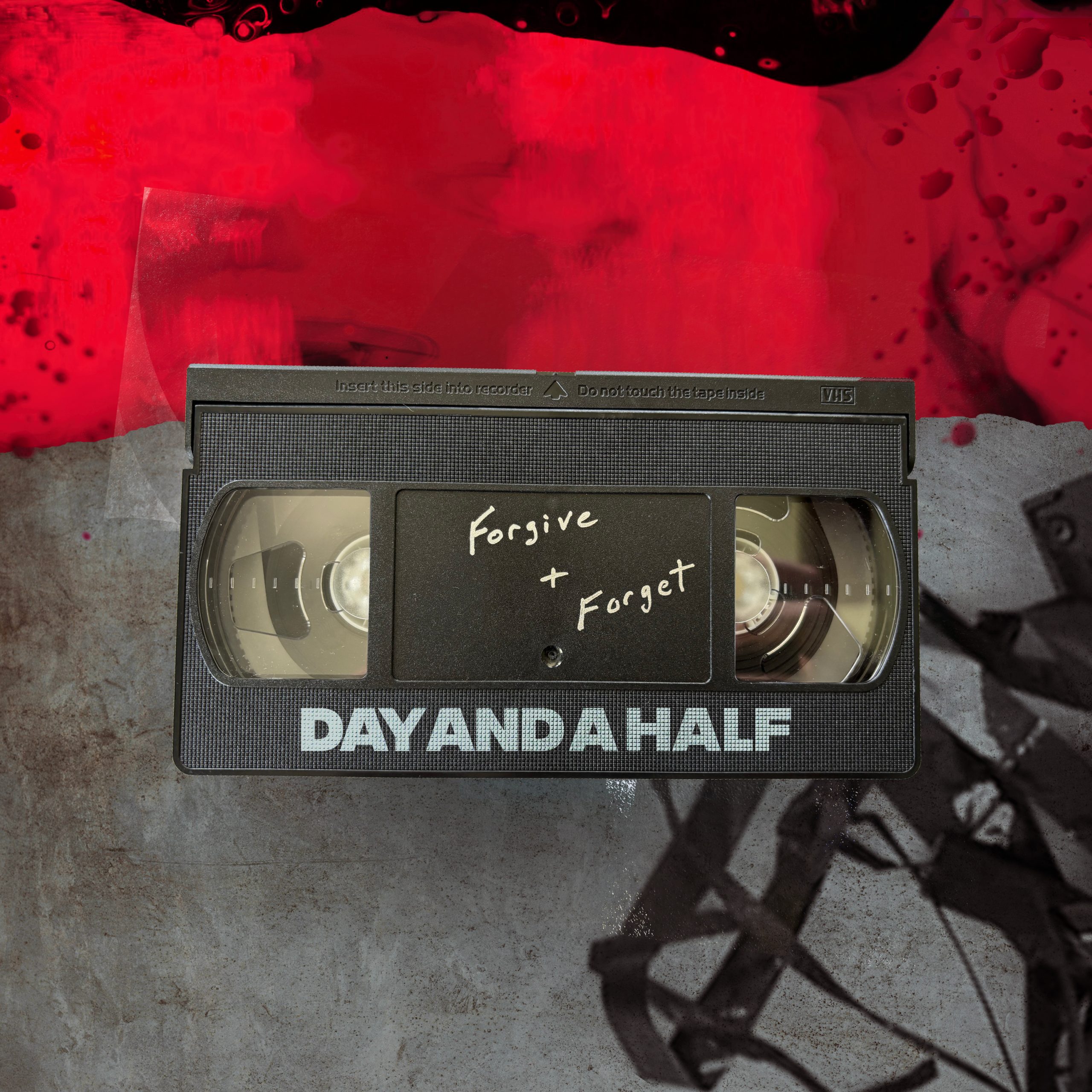Day and a Half / Forgive & Forget